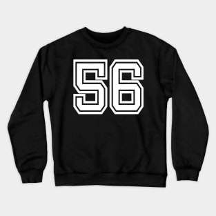 Number 56 for a sports team, group, or community T-Shirt Crewneck Sweatshirt